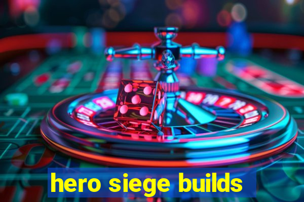 hero siege builds